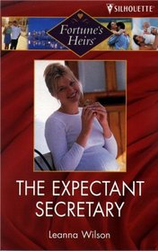 The Expectant Secretary (Fortune's Heirs, Bk 14)