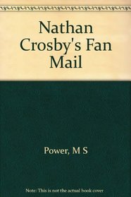 Nathan Crosby's Fan Mail