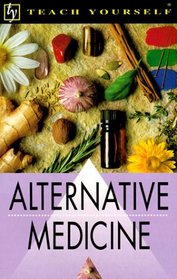 Alternative Medicine (Teach Yourself Books)