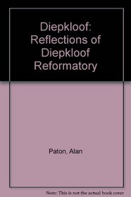 Diepkloof: Reflections of Diepkloof Reformatory