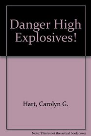 Danger High Explosives!