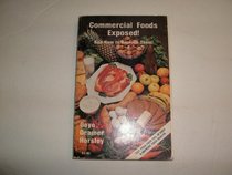 Commercial foods exposed!: And how to replace them!