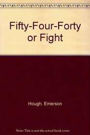 Fifty-Four-Forty or Fight