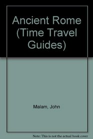 Ancient Rome (Time Travel Guides (Express))