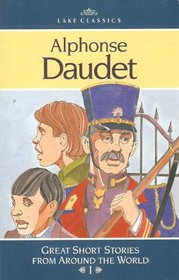 Alphonse Daudet - Great Short Stories From Around the World I