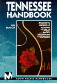 Tennessee Handbook: Including Nashville, Memphis, the Great Smoky Mountains and Nutbush (1997)