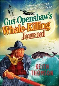 Gus Openshaw's Whale-killing Journal