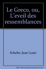 Le Greco, ou, L'eveil des ressemblances (French Edition)