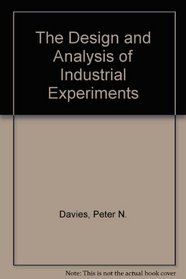 The Design and Analysis of Industrial Experiments