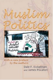 Muslim Politics (Princeton Studies in Muslim Politics)