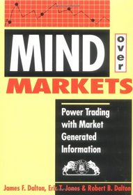 Mind over Markets: Power Trading With Market Generated Information