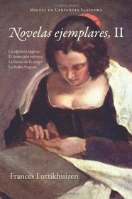 Novelas ejemplares, II (Cervantes & Co. Spanish Classics) (Spanish Edition)