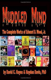 Muddled Mind: The Complete Works of Ed Wood, Jr.