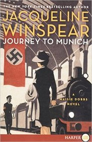 Journey to Munich (Maisie Dobbs, Bk 12) (Larger Print)