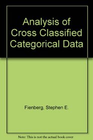 Analysis of Cross-Classified Categorical Data