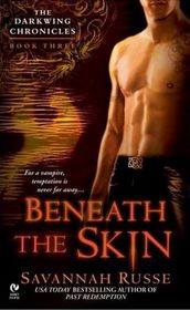 Beneath The Skin (Darkwing Chronicles, Bk 3)