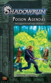 Shadowrun #2: Poison Agendas: A Shadowrun Novel (Shadowrun)