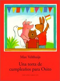 Torta De Cumpleanos Para Osito/ Birthday Cake for Little Bear (Spanish Edition)