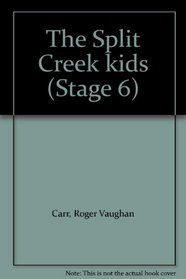 The Split Creek kids (Stage 6)