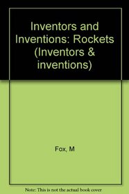 Rockets (Inventors  Inventions)
