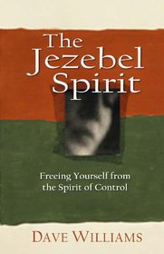 The Jezebel Spirit: Freeing Yourself from the Spirit of Control --2002 publication.