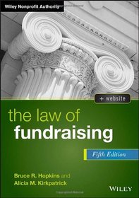 The Law of Fundraising (Wiley Nonprofit Authority)