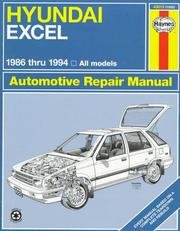 Hyundai Excel Automotive Repair Manual: All Hyundai Excel Models 1986 Through 1993/1552 (Haynes automotive repair manual series)