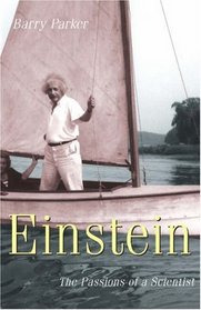 Einstein: The Passions of a Scientist