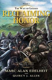 Reclaiming Honor (The Way of Legend)