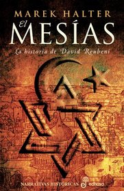 El Mesias (La Historia De David Reubeni)