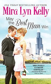 May the Best Man Win (Best Men, Bk 1)