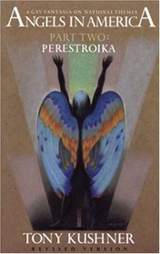 Angels in America: A Gay Fantasia on National Themes : Perestroika (Angels in America)