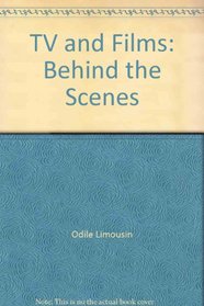 TV and Films: Behind the Scenes