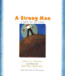 A Strong Man: A Fable for Our Times