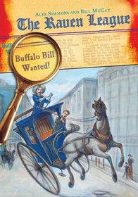 Buffalo Bill Wanted! (The Raven League)