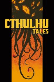 Cthulhu Tales Omnibus: Delirium