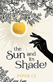 The Sun and Its Shade (The Night and Its Moon, 2)