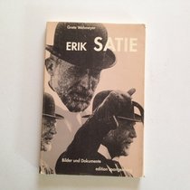 Erik Satie: Bilder und Dokumente (German Edition)