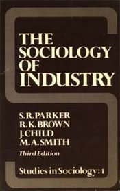 Sociology of Industry (Studies in Sociology)