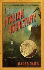 The Italian Secretary : A Further Adventure of Sherlock Holmes