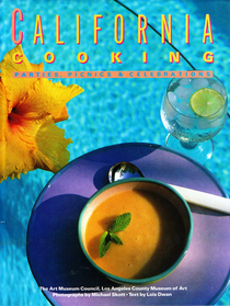 California Cooking: Parties, Picnics and Celebrations