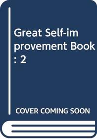 The great self-improvement sourcebook: Hundreds of ways to improve yourself physically, mentally, financially, and socially : from absolutely free to fabulously expensive