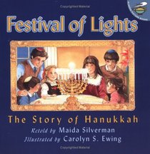Festival of Lights : The Story of Hanukkah
