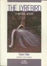 The Lyrebird: A Natural History (Natural history series)