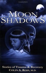 Moon Shadows: Stories of Trauma & Recovery