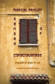 The Senses of Consciousness: Swann's Way in Half