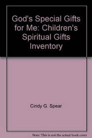 God's Special Gifts for Me: Children's Spiritual Gifts Inventory