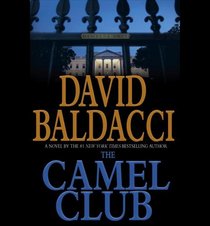 The Camel Club (Camel Club, Bk 1) (Audio CD) (Unabridged)