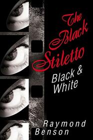 The Black Stiletto: Black & White: A Novel (2)