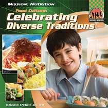 Food Culture: Celebrating Diverse Traditions (Mission: Nutrition)